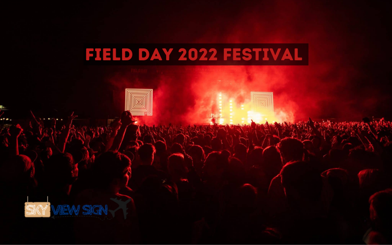 Field Day 2022 Festival with Stacked Lineup