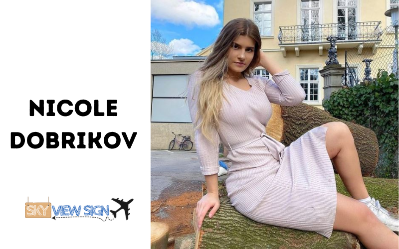 Nicole Dobrikov Wiki, Age, Height, Net worth, Biography, Family & More