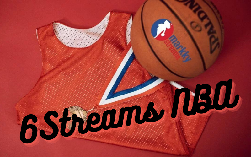 6Streams NBA: Enjoy Unlimited Basketball Streaming